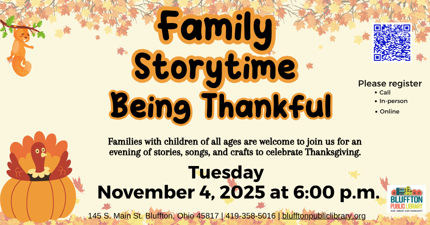 Family Storytime: Being Thankful Family Storytime: Being Thankful