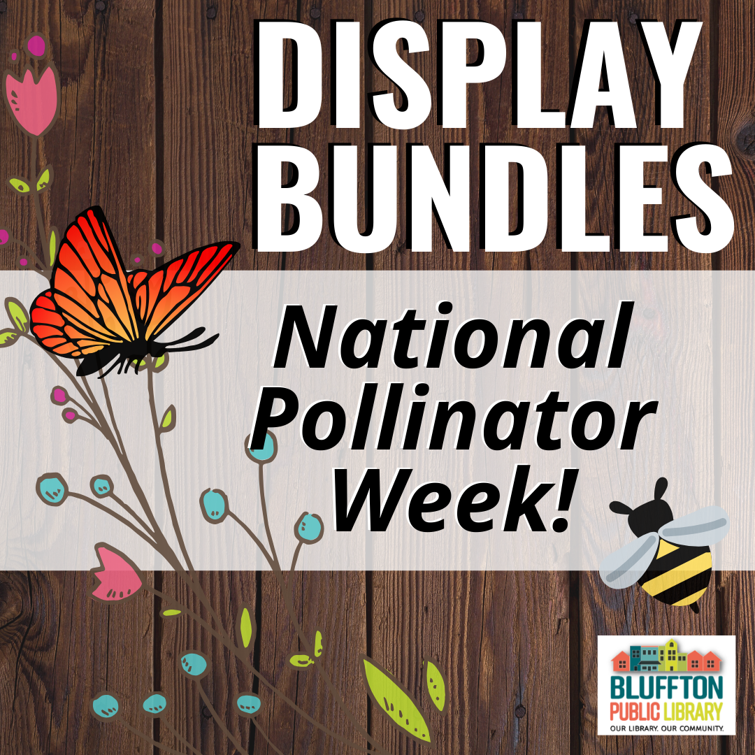 National Pollinator Week | Bluffton Public Library