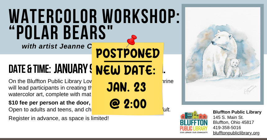 Watercolor Workshop: Polar Bears (R)($) will be held Thu., Jan. 9 Jan. 23 at 2:00 p.m. - 3:45 p.m. Local artist Jeanne Crumrine will teach on the lower level of the library. Walk away with your own watercolor piece of art, complete with mat! There is a $10 supply fee at the door (cash only please), and advance registration is required as space is limited. Open to adults and teens, and children with an accompanying adult.