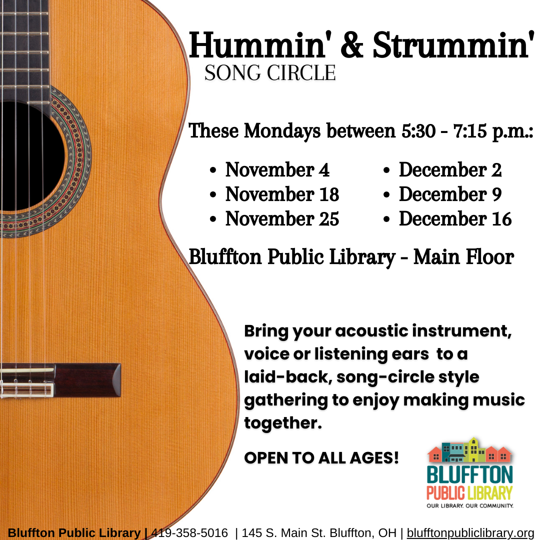 Hummin' & Strummin' Song Circle meets at 5:30 p.m. on Mondays, December 2, 9 and 16. This is a relaxed, song-circle style music session and anyone is welcome to join or listen in. Bring your instrument, voice, or listening ears!