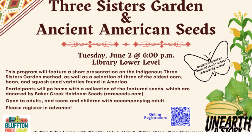 Three Sisters Garden &amp; Ancient American Seed