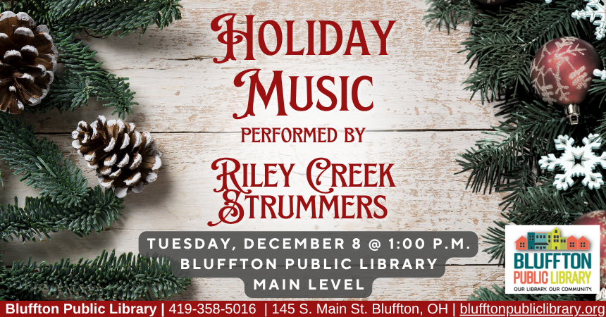 Holiday Music performed by the Riley Creek Strummers