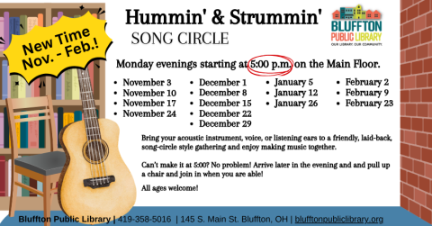 Hummin' & Strummin' Song Circle will be held be meeting at a new time of 5:00 p.m. November through February. Can’t make it at 5:00? Feel free to come anytime that works for your schedule and pull up a chair! This is a relaxed, song-circle style music session and anyone is welcome to join or listen in. Bring your acoustic instrument, voice, or listening ears! 