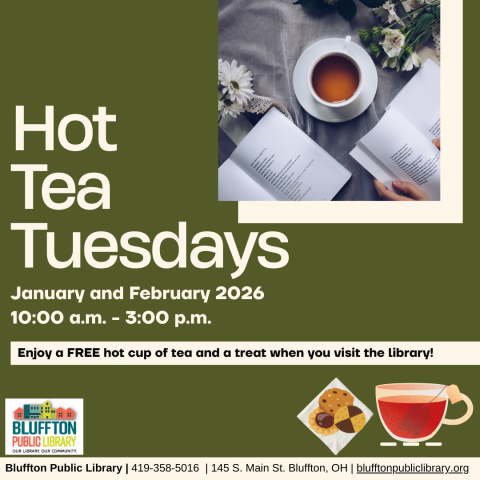 Hot Tea Tuesdays! In January and February, stop by the library between 10:00 a.m. and 3:00 p.m. and get yourself a cup of hot tea to warm up with during your library visit!