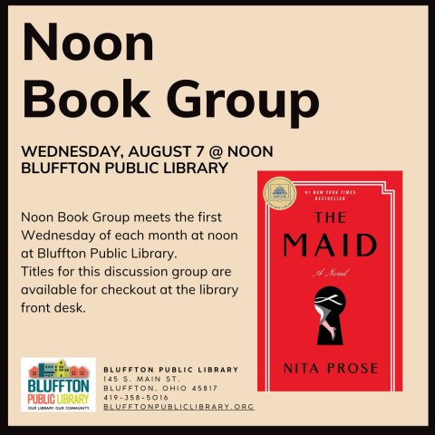 Noon Book Group meets in person Wednesday, August 7 to discuss The Maid by Nita Prose.  The book to be discussed on September 4 is 18 Tiny Deaths by Bruce Goldfarb, and the author will be joining via Zoom for a Q&A.  Stop by the library's front desk to pick up the book for the next discussion and to sign up for email updates and reminders. 