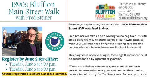 White background, teal and black text; photo of Fred Steiner standing on Bluffton's Main Street with red brick buildings; library logo