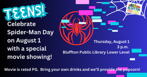 Celebrate National Spider-Man Day with a Movie at the Library! Thur., Aug. 1 @ 3:00 p.m. in the library’s lower level. Movie is rated PG. Bring your own drinks and we’ll provide the popcorn!