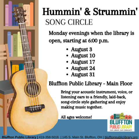 Hummin' & Strummin' Song Circle will be held Mondays, Aug. 3, 10, 17, 24 & 31 at 6:00 p.m.  This is a relaxed, song-circle style music session and anyone is welcome to join or listen in and come and go as you need. Bring your instrument, voice, or listening ears! 