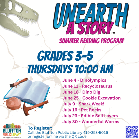 3rd-5th grade Events are scheduled for Thursdays, June 4, 11, 18 and 25 at 10:00 a.m. Register in person or online. See flyer for weekly details.June 4 - Dinolympics June 11 - Recyclosaurus June 18 - Dino Dig June 25 - Cookie Excavation July 9 - Shark Week! July 16 - Pet Rocks July 23 - Edible Soil Layers July 30 - Wonderful Worms