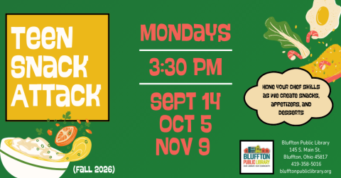 Teen Snack Attack: Calling all hungry teenagers in grades 6–12! Stop by the library after school to hone your chef skills and create a delicious snack, dessert, or appetizer. We will meet at 3:30 p.m. on the following Mondays: Sept. 14, Oct. 5, and Nov. 9. No registration required.