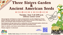 Three Sisters Garden & Ancient American Seed